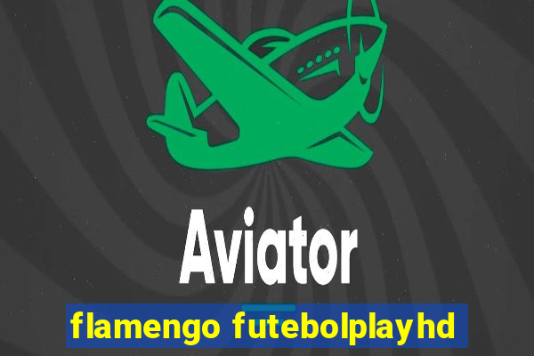 flamengo futebolplayhd